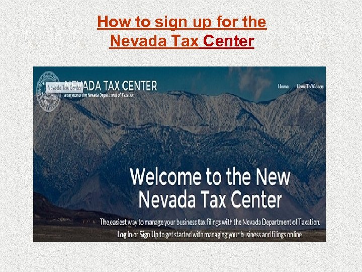 How to sign up for the Nevada Tax Center 