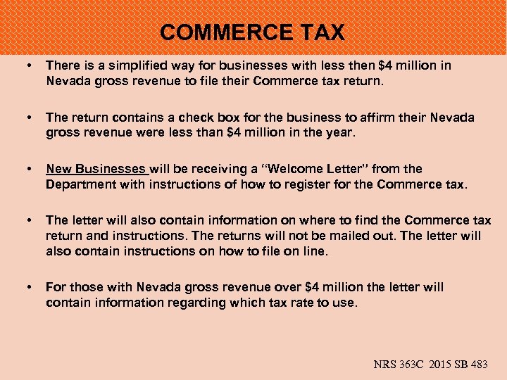 COMMERCE TAX • There is a simplified way for businesses with less then $4