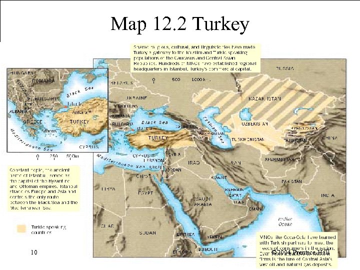 Map 12. 2 Turkey 10 © 2004 Prentice Hall 