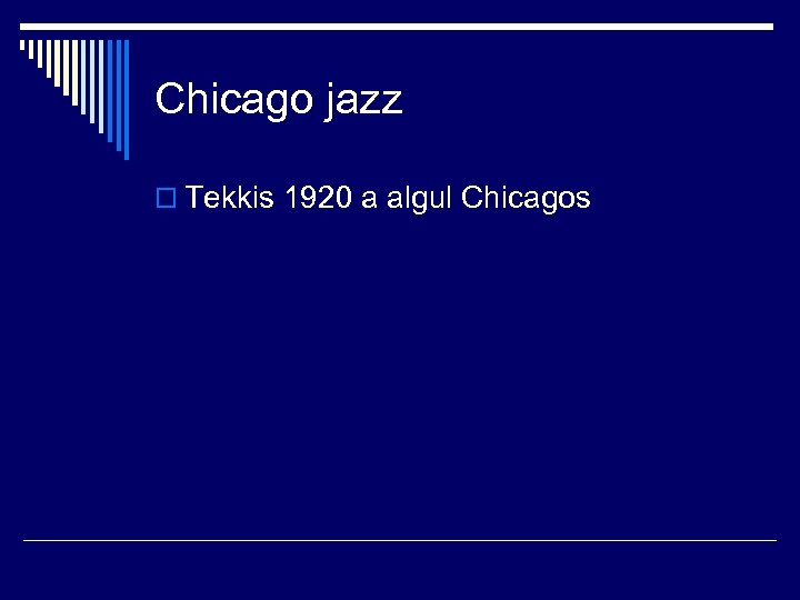 Chicago jazz o Tekkis 1920 a algul Chicagos 