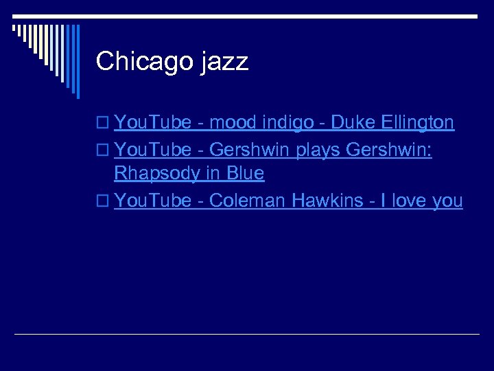 Chicago jazz o You. Tube - mood indigo - Duke Ellington o You. Tube