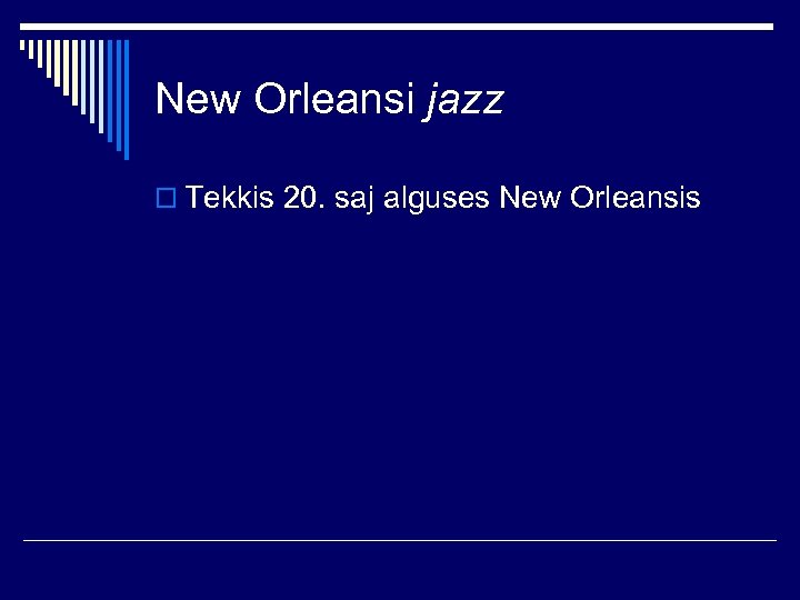 New Orleansi jazz o Tekkis 20. saj alguses New Orleansis 