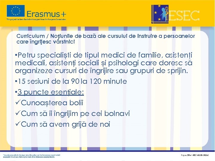 Curriculum / Noțiunile de bază ale cursului de instruire a persoanelor care îngrijesc vârstnici