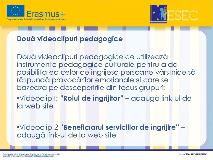 Două videoclipuri pedagogice ce utilizează instrumente pedagogice culturale pentru a da posibilitatea celor ce