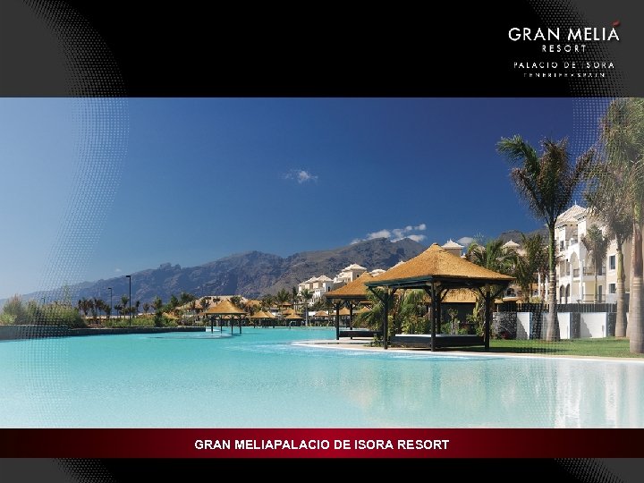 GRAN MELIAPALACIO DE ISORA RESORT 