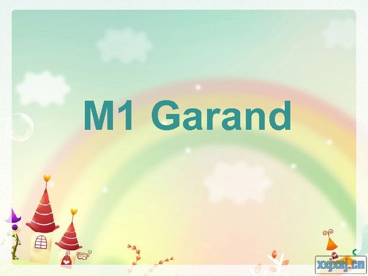 M 1 Garand 