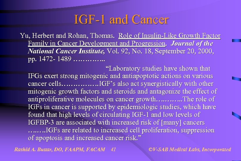 IGF-1 and Cancer Yu, Herbert and Rohan, Thomas. Role of Insulin-Like Growth Factor Family