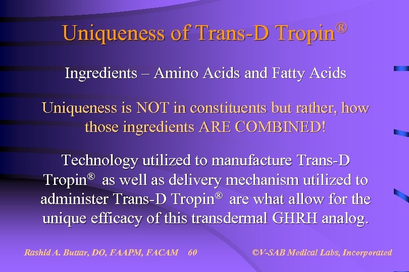 Uniqueness of Trans-D Tropin® Ingredients – Amino Acids and Fatty Acids Uniqueness is NOT