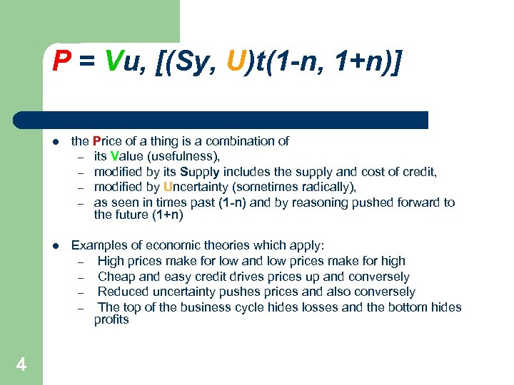 P = Vu, [(Sy, U)t(1 -n, 1+n)] l l 4 the Price of a