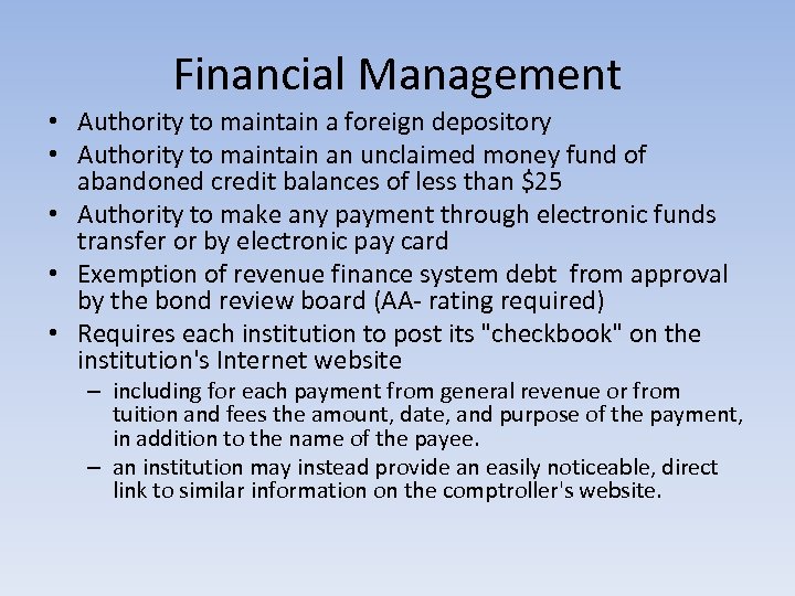 Financial Management • Authority to maintain a foreign depository • Authority to maintain an