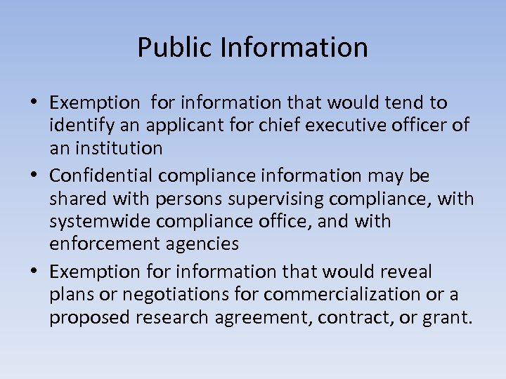 Public Information • Exemption for information that would tend to identify an applicant for