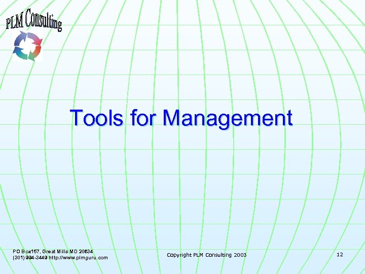 Tools for Management PO Box 157, Great Mills MD 20634 (301) 994 -3449 http: