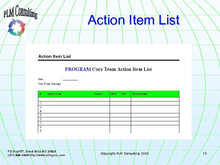 Action Item List PO Box 157, Great Mills MD 20634 (301) 994 -3449 http: