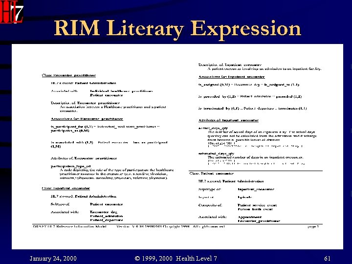 RIM Literary Expression January 24, 2000 © 1999, 2000 Health Level 7 61 