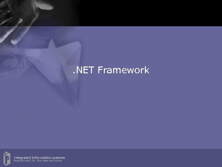 . NET Framework 