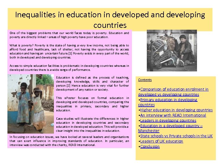 Inequalities in education in developed and developing countries One of the biggest problems that