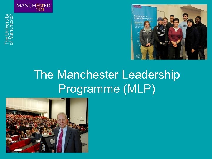 The Manchester Leadership Programme (MLP) 