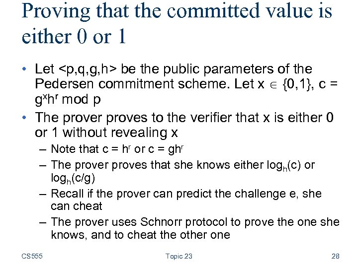 Proving that the committed value is either 0 or 1 • Let <p, q,