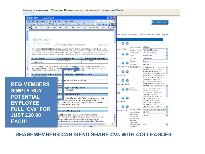 REG. MEMBERS SIMPLY BUY POTENTIAL EMPLOYEE FULL ‘CVs’ FOR JUST £ 20. 00 EACH!