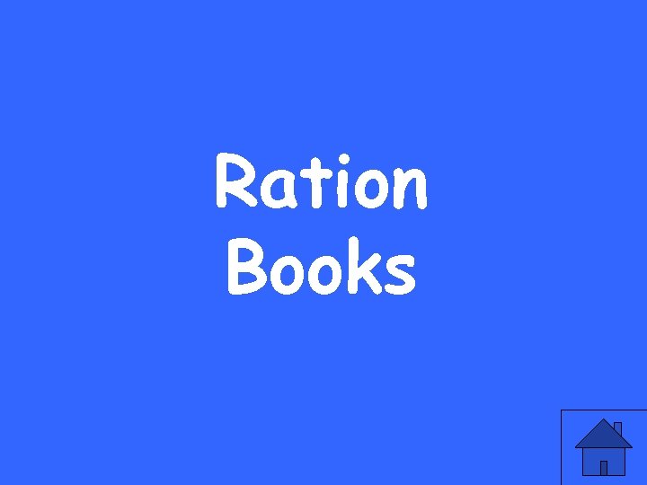 Ration Books 