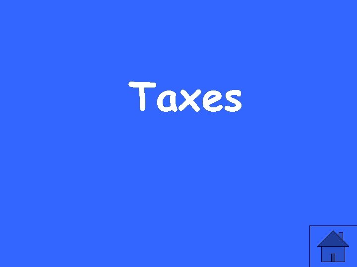 Taxes 