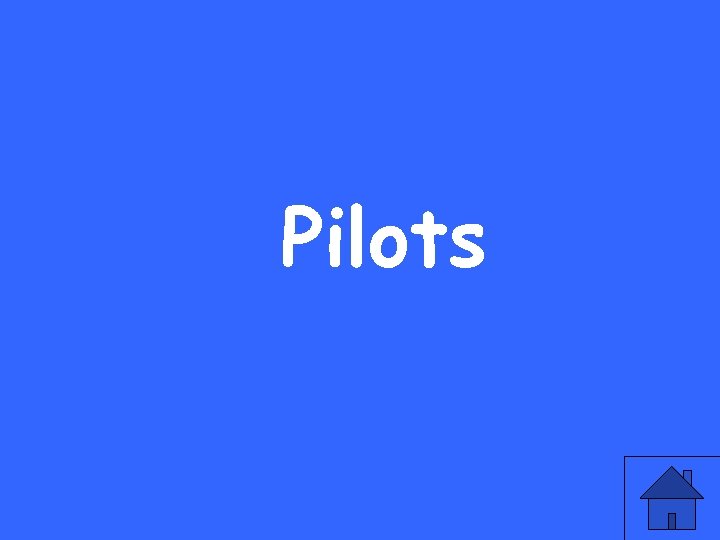 Pilots 
