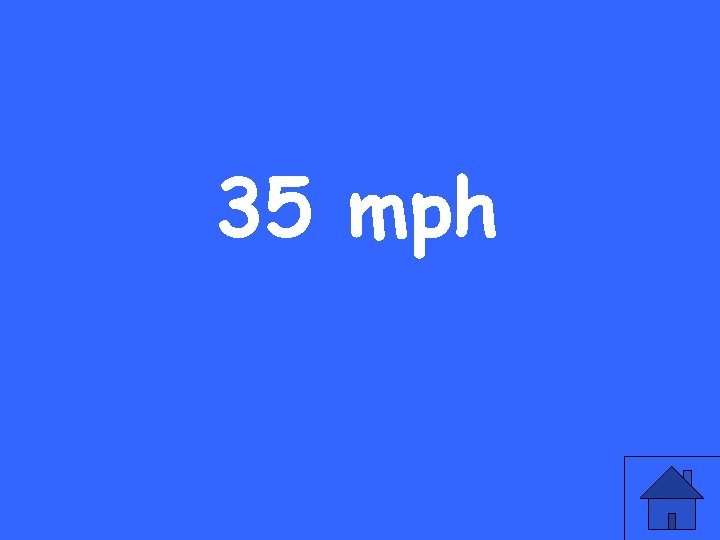 35 mph 