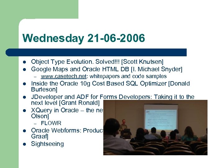 Wednesday 21 -06 -2006 l l Object Type Evolution. Solved!!! [Scott Knutsen] Google Maps