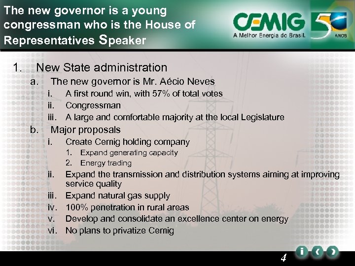 The new governor is a young congressman who is the House of Representatives Speaker