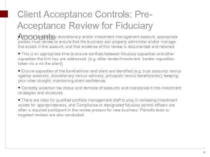 Client Acceptance Controls: Pre. Acceptance Review for Fiduciary § Prior to accepting and/or investment