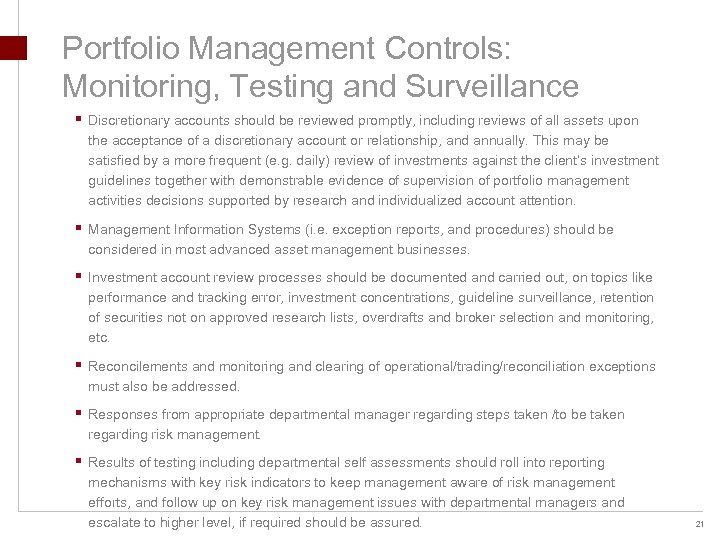 Portfolio Management Controls: Monitoring, Testing and Surveillance § Discretionary accounts should be reviewed promptly,