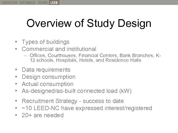 What is LEED? Definition Overview of Study Design • Types of buildings • Commercial