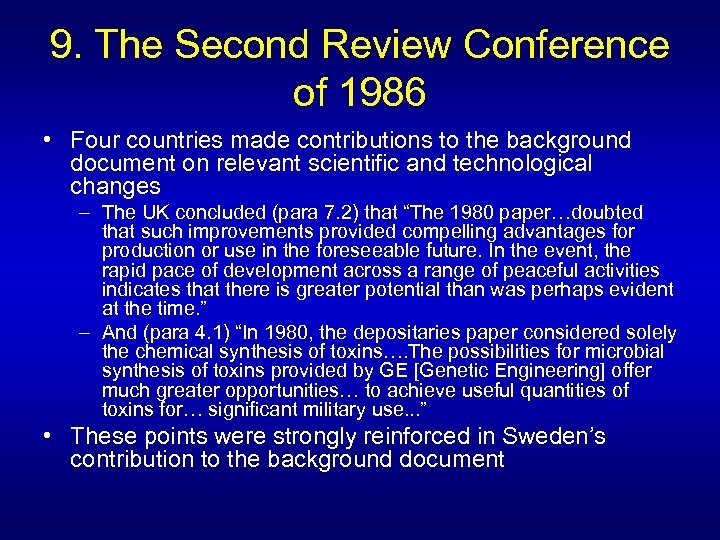 9. The Second Review Conference of 1986 • Four countries made contributions to the