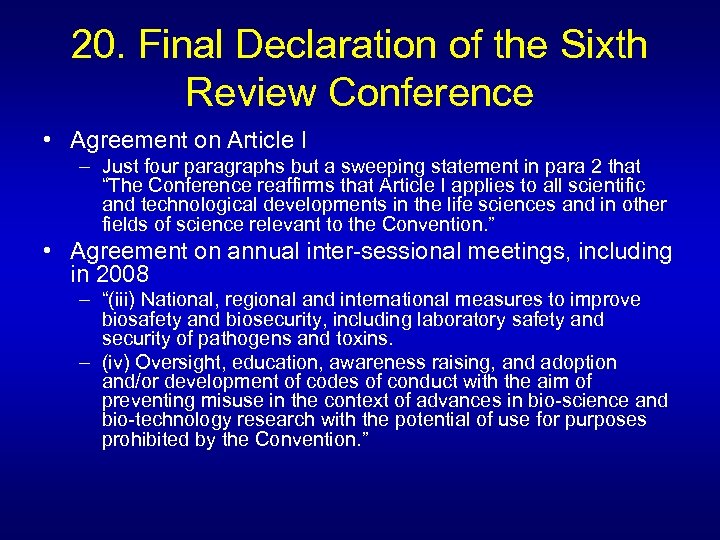 20. Final Declaration of the Sixth Review Conference • Agreement on Article I –