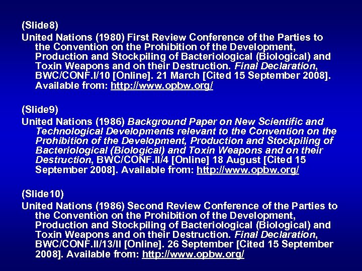 (Slide 8) United Nations (1980) First Review Conference of the Parties to the Convention