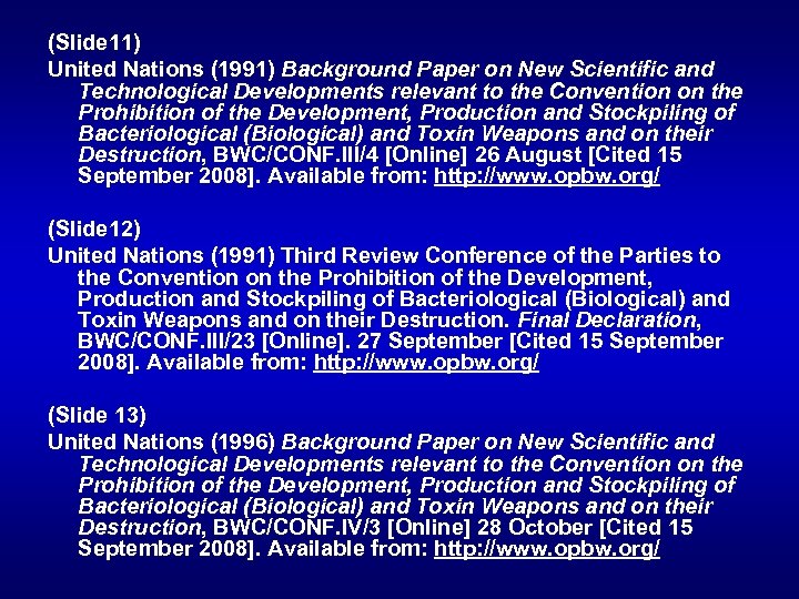 (Slide 11) United Nations (1991) Background Paper on New Scientific and Technological Developments relevant