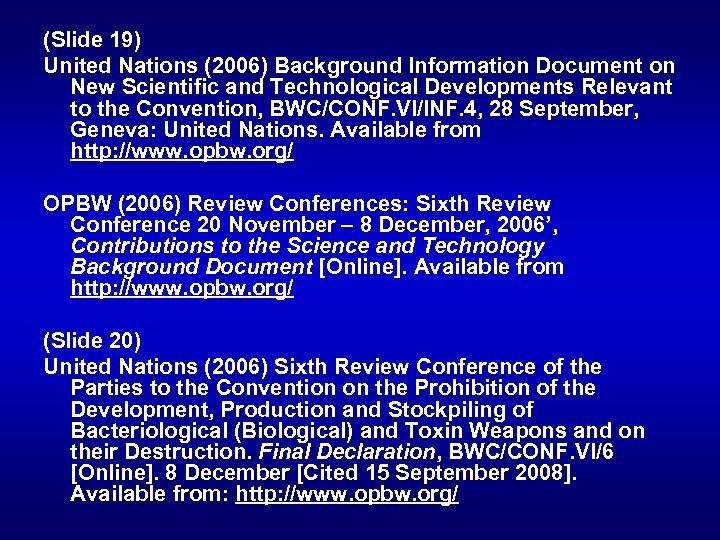 (Slide 19) United Nations (2006) Background Information Document on New Scientific and Technological Developments