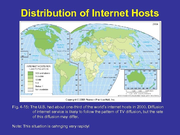 Distribution of Internet Hosts Fig. 4 -15: The U. S. had about one-third of