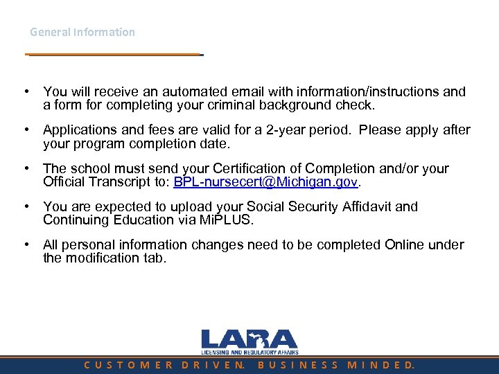 General Information • You will receive an automated email with information/instructions and a form
