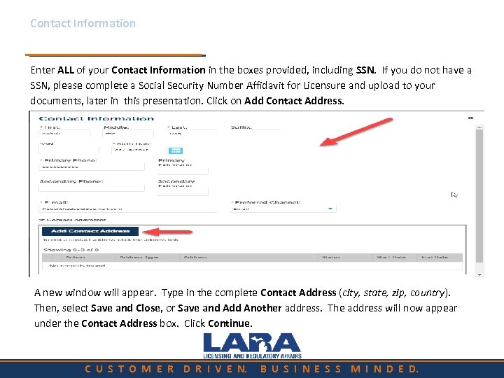 Contact Information Enter ALL of your Contact Information in the boxes provided, including SSN.
