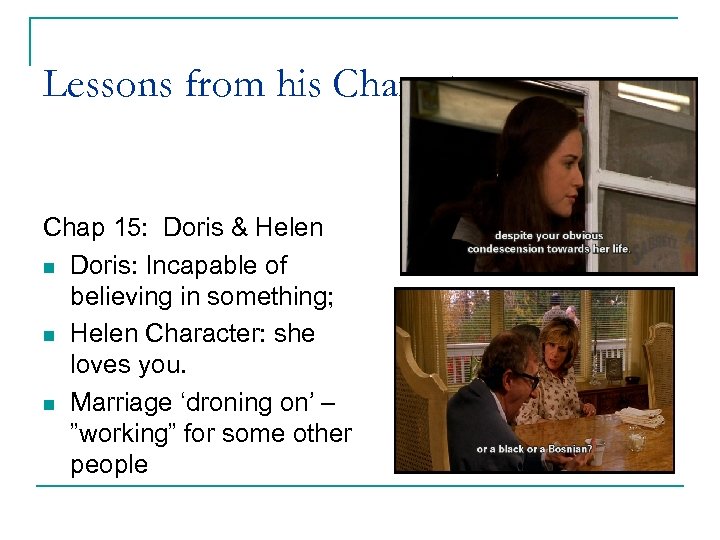 Lessons from his Characters Chap 15: Doris & Helen n Doris: Incapable of believing