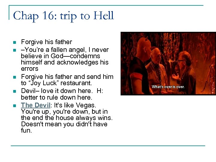 Chap 16: trip to Hell n n n Forgive his father –You’re a fallen