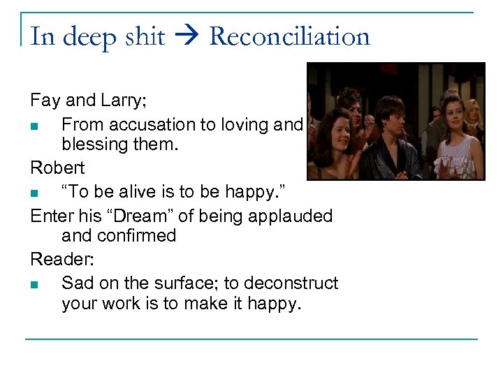 In deep shit Reconciliation Fay and Larry; n From accusation to loving and blessing