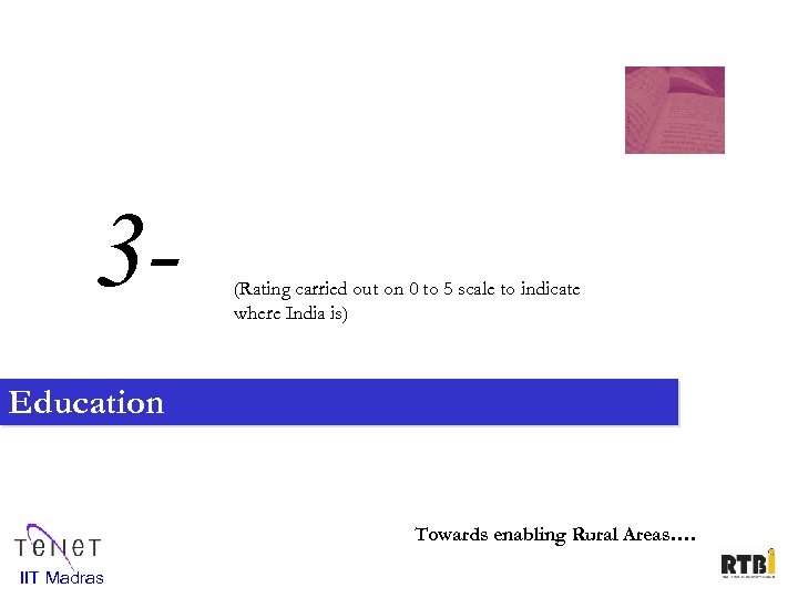 3 - (Rating carried out on 0 to 5 scale to indicate where India