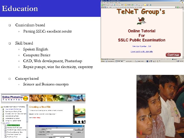 Education q Curriculum based 4 q Skill based 4 4 q Passing SSLC: excellent