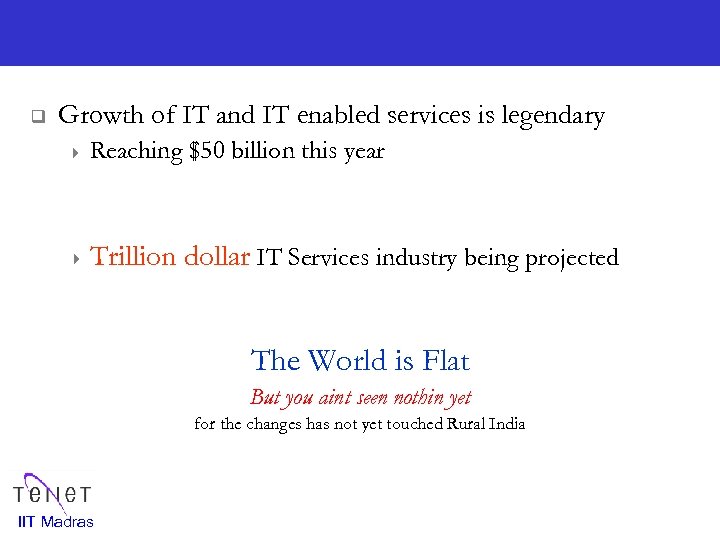 q Growth of IT and IT enabled services is legendary 4 Reaching $50 billion