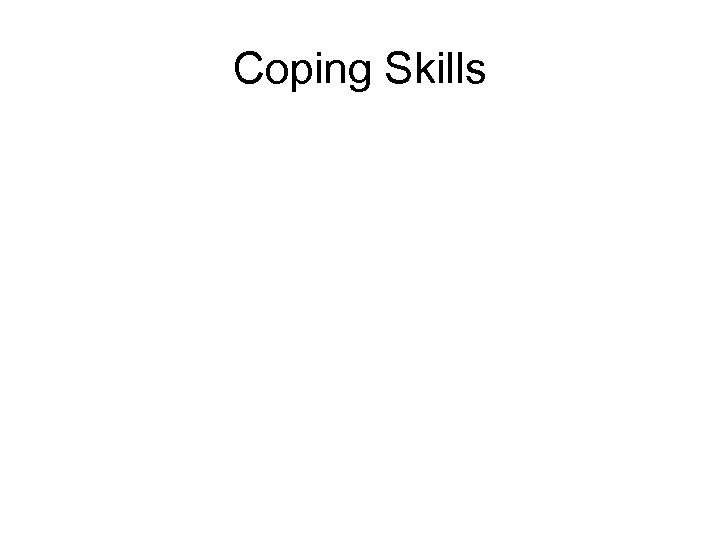 Coping Skills 