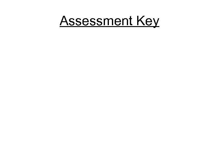 Assessment Key 