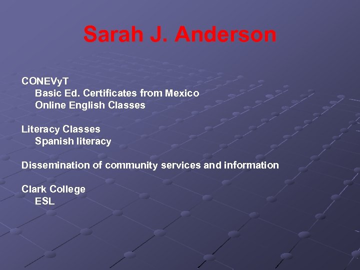 Sarah J. Anderson CONEVy. T Basic Ed. Certificates from Mexico Online English Classes Literacy