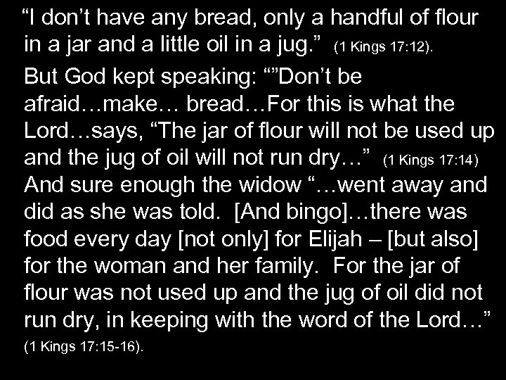 “I don’t have any bread, only a handful of flour in a jar and